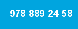 978 889 24 58